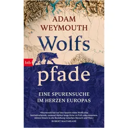 Wolfspfade, Sachbücher von Adam Weymouth, Felix Mayer