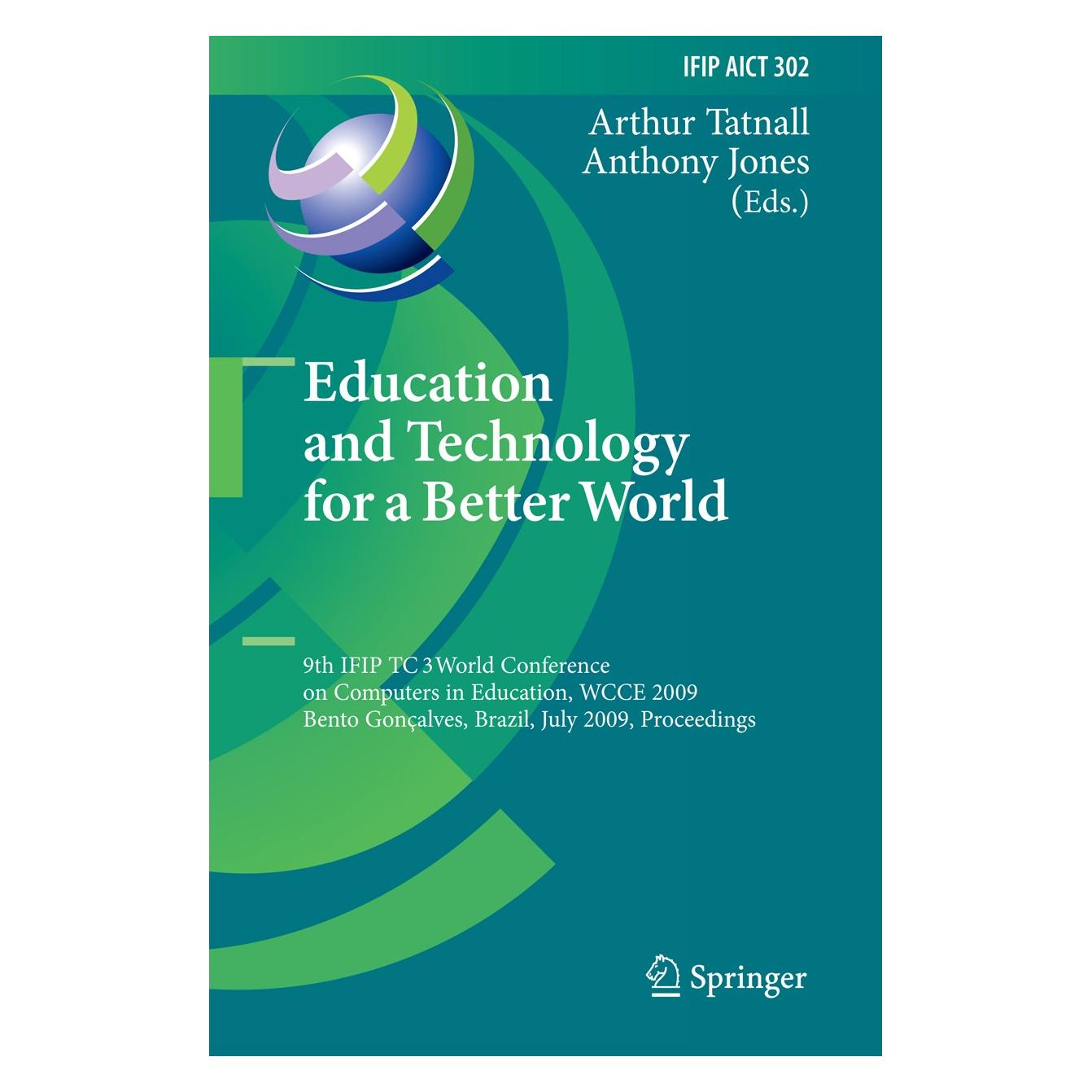 Springer Education and Technology for a Better World (Englisch, Hardcover, Anthony Jones, Arthur Tatnall) (9783642031144)