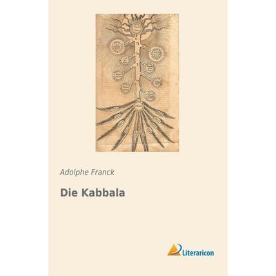 Die Kabbala, Taschenbuch von Adolphe Franck, Literaricon, 978-3-95697-559-2