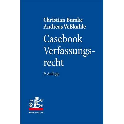 Casebook Verfassungsrecht, Taschenbuch von Christian Bumke,Andreas Vosskuhle, Mohr Siebeck, 978-3-16-161557-3
