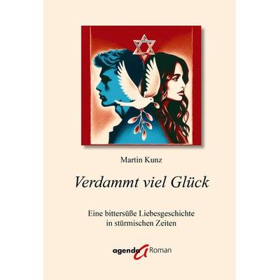 Verdammt viel Glück, Taschenbuch von Martin Kunz, Agenda Münster, 978-3-89688-865-5