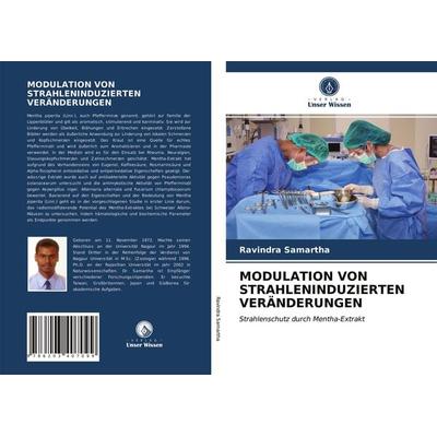 Modulation von Strahleninduzierten Veränderungen, Taschenbuch von Ravindra Samartha, Verlag Unser Wissen, 978-620-3-40709-9