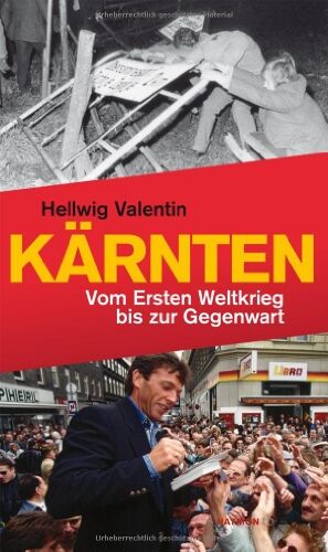 Valentin Hellwig - Kärnten. Vom Ersten Weltkrieg bis zur Gegenwart - Preis vom 04.10.2026 03:51:26 h