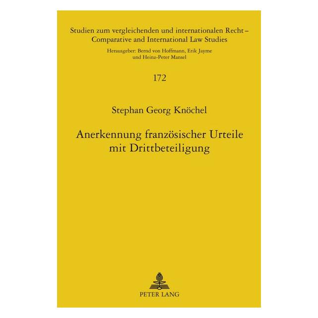 Peter Lang Anerkennung französischer Urteile mit Drittbeteiligung (Deutsch, Stephan Knöchel, 2011) (35142103)
