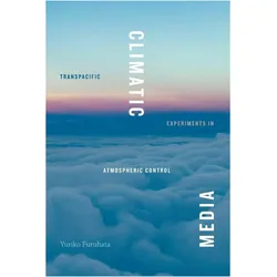 Climatic Media, Fachbücher von Yuriko Furuhata