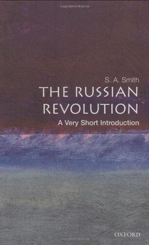 S. A. Smith - Russian Revolution: A Very Short Introduction (Very Short Introductions) - Preis vom 13.10.2026 11:25:28 h