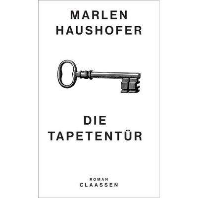 Die Tapetentür, Gebundene Ausgabe von Marlen Haushofer, Claassen