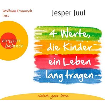 Vier Werte, die Kinder ein Leben lang tragen - Jesper Juul, CD, 9783839880012