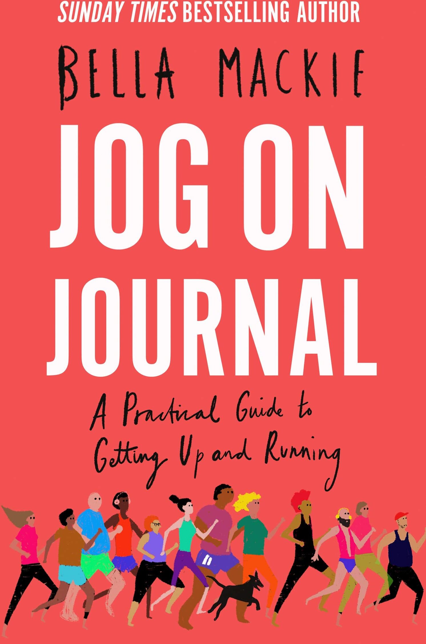 William Collins Jog On Journal by Bella Mackie - Paperback Practical Guide to Getting Up and Running - Mental Health & Fitness Journal - Sunday Times Bestselling