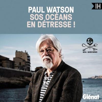 SOS océans en détresse ! - Paul Watson,Catherine Schiellein, Audio, 9782344075579