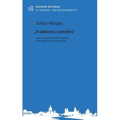 Traditionis custodes, Taschenbuch von Stefan Würges, Echter, 978-3-429-06806-6