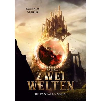 Die zwei Welten, Taschenbuch von Markus Seirer, BoD – Books on Demand, 978-3-7568-1719-1