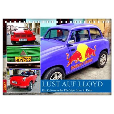 Lust auf LLOYD - Ein Kult-Auto der Fünfziger Jahre in Kuba (Tischkalender 2027 DIN A5 quer), CALVENDO Monatskalender