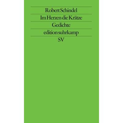 Im Herzen die Krätze, Taschenbuch von Robert Schindel, Suhrkamp, 978-3-518-11511-4