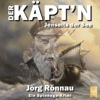 Der Käpt'n – Jenseits der See - Jörg Rönnau, Download, 9783948346188