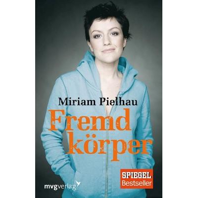 Fremdkörper, Taschenbuch von Miriam Pielhau, Mvg, 978-3-86882-772-9