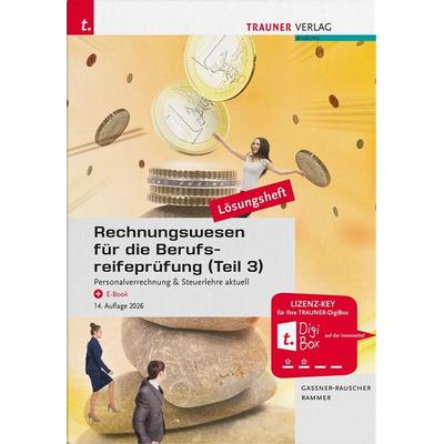 Rechnungswesen für die Berufsreifeprüfung (Teil 3), Taschenbuch von Barbara Gassner-Rauscher,Elke Rammer, Trauner, 978-3-99151-844-0