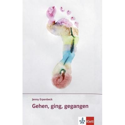 Gehen, ging, gegangen, Taschenbuch von Jenny Erpenbeck, Klett Sprachen GmbH, 978-3-12-666920-7