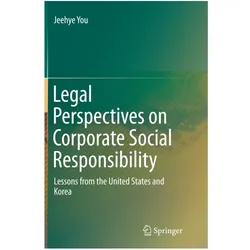 Legal Perspectives on Corporate Social Responsibility, Fachbücher von Jeehye You