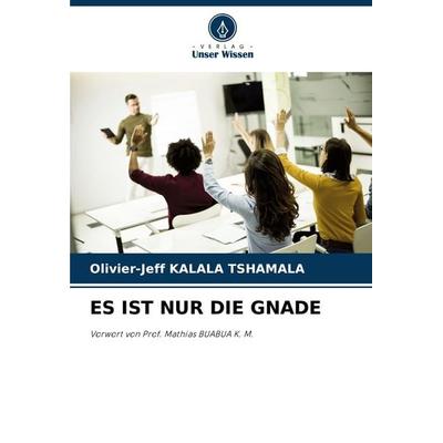 Es ist Nur die Gnade -