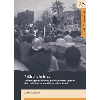 Palästina in Israel, Gebundene Ausgabe von Katja Hermann, De Gruyter, 978-3-87997-647-8