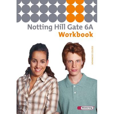 Notting Hill Gate 6 A. Workbook, Taschenbuch von , Verlag Moritz Diesterweg in Westermann Bildungsmedien