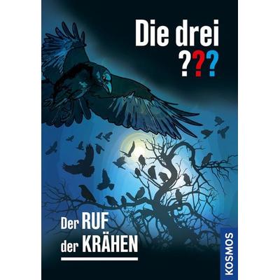 Die drei ??? Der Ruf der Krähen, Gebundene Ausgabe von Andre Minninger, Kosmos, 978-3-440-17799-0