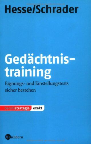 Jürgen Hesse - Gedächtnistraining: Merkfähigkeit testen und verbessern. Eignungs- und Einstellungstests sicher bestehen - Preis vom 09.10.2026 07:28:09 h