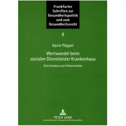 Wertwandel beim sozialen Dienstleister Krankenhaus, Fachbücher von Karin Pöppel