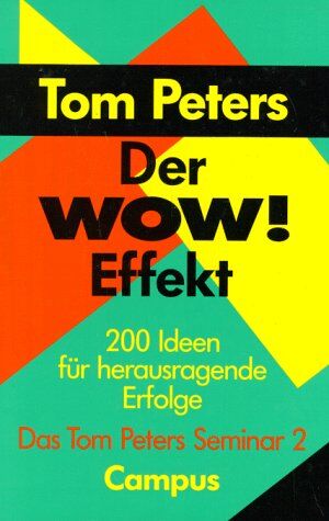 Tom Peters - Der Wow!-Effekt: 200 Ideen für herausragende Erfolge - Preis vom 30.09.2026 09:01:18 h