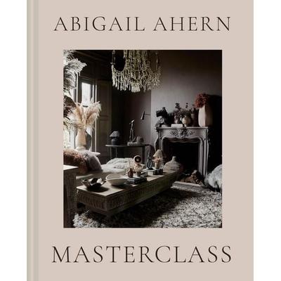 Masterclass, Gebundene Ausgabe von Abigail Ahern, HarperCollins, 978-1-911682-36-3
