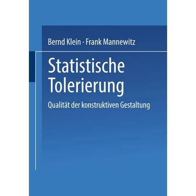 Statistische Tolerierung, Taschenbuch von Bernd Klein,Frank Mannewitz, Vieweg & Teubner, 978-3-663-19889-5