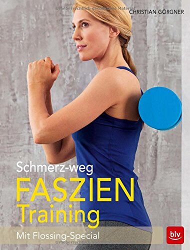 Christian Görgner - Schmerz-weg-Faszientraining: Mit Flossing-Special - Preis vom 11.10.2026 03:10:56 h