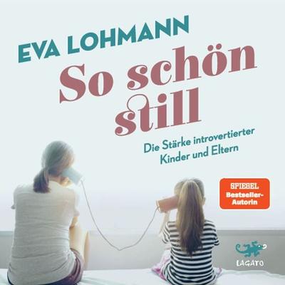 So schön still - Eva Lohmann, Audio, 9783955671976