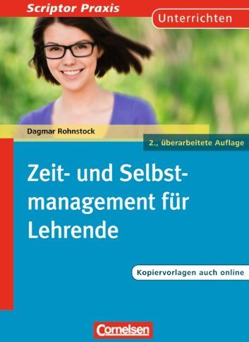 Rohnstock, Dr. Dagmar - Scriptor Praxis: Zeit- und Selbstmanagement für Lehrende: Buch mit Kopiervorlagen über Webcode: Sekundarstufe I und II. Buch mit Kopiervorlagen - Preis vom 05.10.2026 03:47:11 h