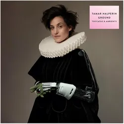 Neue Meister, Schallplatten, Halperin:Ground,LP (Tamar Halperin)