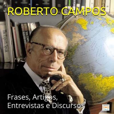 Roberto Campos em sua melhor forma - Roberto Campos, Audio, 9788583864097