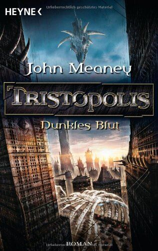 John Meaney - Tristopolis - Dunkles Blut: Roman - Preis vom 12.10.2026 11:37:12 h