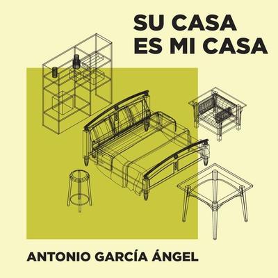 Su casa es mi casa - Antonio García Ángel, Audio, 9789179233891