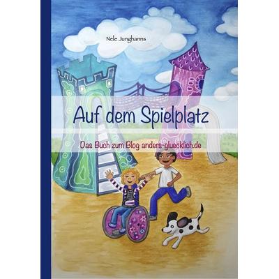 Auf dem Spielplatz, Gebundene Ausgabe von Nele Junghanns, Renidere Verlag, 978-3-00-068942-0