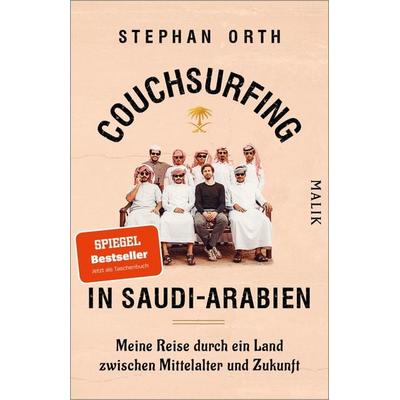 Couchsurfing in Saudi-Arabien, Taschenbuch von Stephan Orth, Malik Taschenbuch