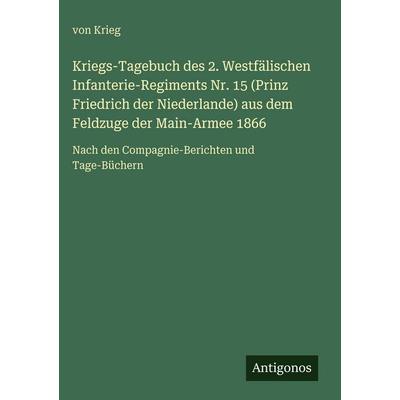 Kriegs-Tagebuch des 2. Westfälischen Infanterie-Regiments Nr. 15 (Prinz Friedrich der Niederlande) aus dem Feldzuge der Main-Armee 1866, Gebundene