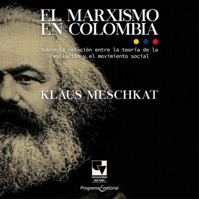 El marxismo en Colombia - , Audio, 9789585075405