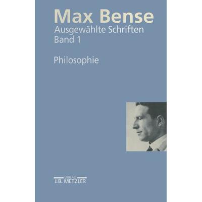 Max Bense: Philosophie, Gebundene Ausgabe von Max Bense,Elisabeth Walther, J.B. Metzler, Part of Springer Nature - Springer-Verlag GmbH,