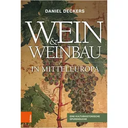 Wein & Weinbau in Mitteleuropa, Fachbücher von Daniel Deckers