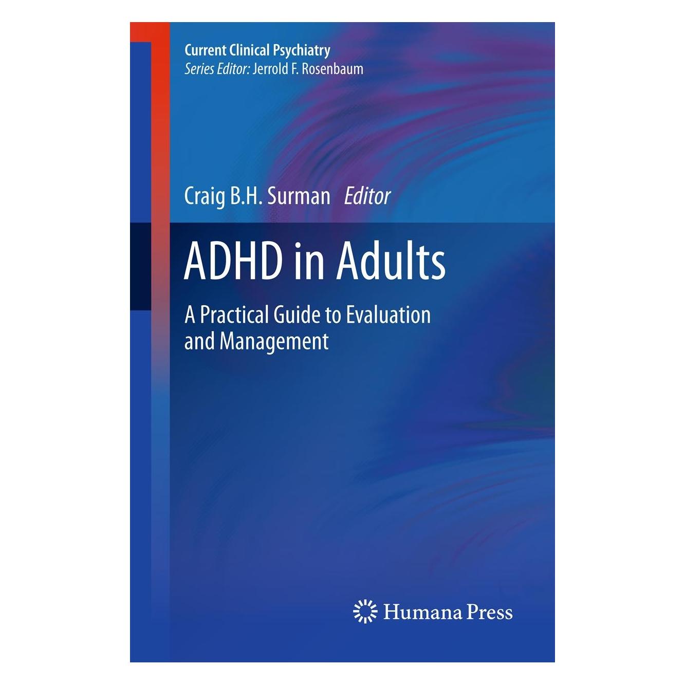 Humana Press ADHD in Adults (Englisch, Hardcover, Craig B.H. Surman) (9781627032476)