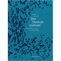 Der Heimatinstinkt, Sachbücher von Bernd Heinrich