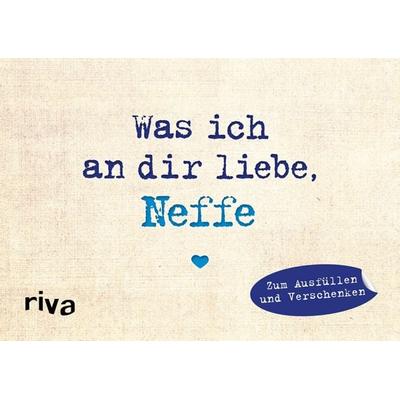 Was ich an dir liebe, Neffe – Miniversion, Gebundene Ausgabe von Alexandra Reinwarth, Riva, 978-3-7423-1018-7