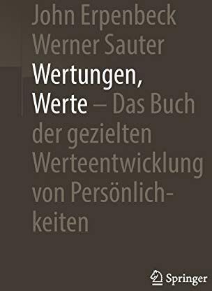 John Erpenbeck - Wertungen, Werte – Das Buch der gezielten Werteentwicklung von Persönlichkeiten - Preis vom 11.10.2026 03:10:56 h
