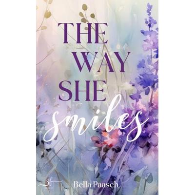 The Way She Smiles, Taschenbuch von Bella Paasch, Zeilenfluss, 978-3-96714-350-8